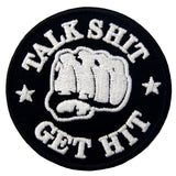 Glow In Dark Talk Shit Get Hit Iron On Sew On Patch