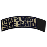 EmbTao That's What She Said Velcro Patch